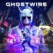 GhostWire: Tokyo – Hướng dẫn tăng cấp mới nhất